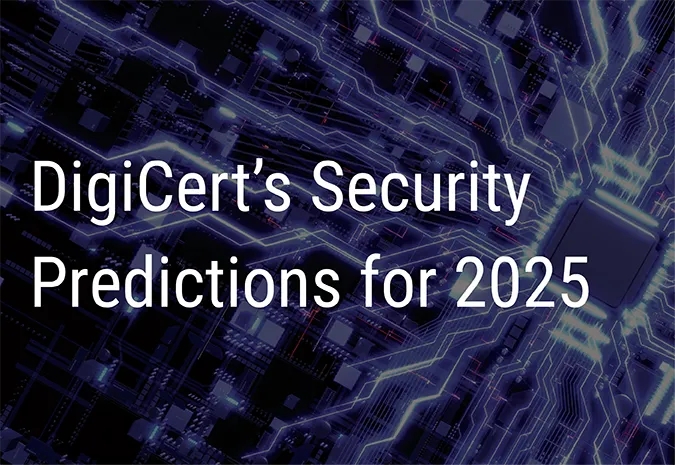 DigiCert 2025年度安全预测_副本.jpg